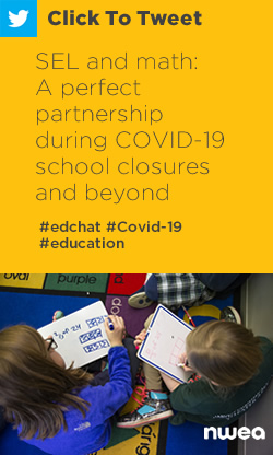 推文：SEL和数学：Covid-19期间的完美合作伙伴关系，https://nwea.us/2lniml8 #edchat #education＃covid-19